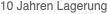 10 Jahren Lagerung